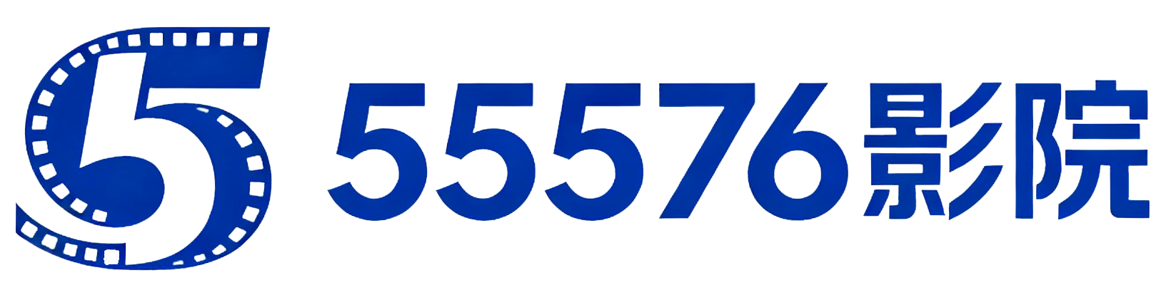 55576影院 - 高清影视在线观看_最新电影电视剧免费看_热门短剧免费看